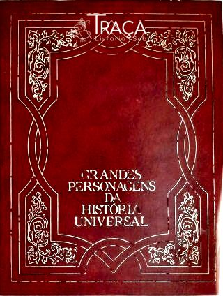 Grandes Personagens da História Universal - Vol. 3