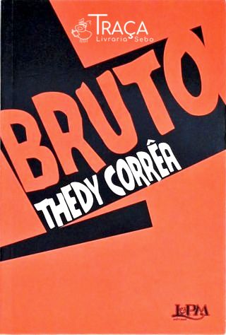 Bruto - Autografado