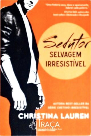 Selvagem Irresistível - Sedutor