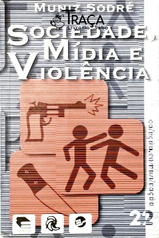 Sociedade Mídia E Violência