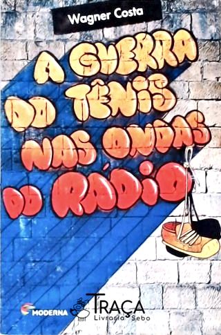 A Guerra do Tênis Nas Ondas do Rádio