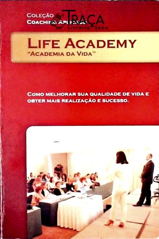 Life Academy - Academia da Vida