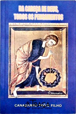 Da Cabeça De Deus Todos Os Pensamentos