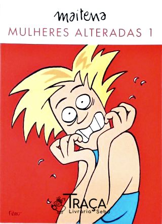 Mulheres Alteradas - Vol. 1