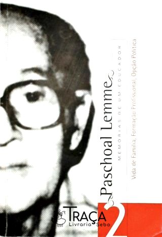 Memórias de Um Educador - Vol. 2