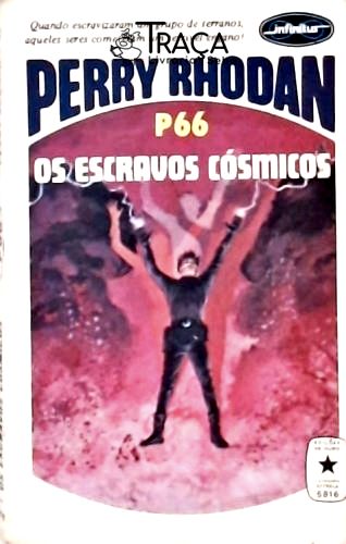 Perry Rhodan P66 - os Escravos Cósmicos