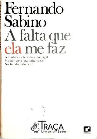 A Falta Que Ela Me Faz