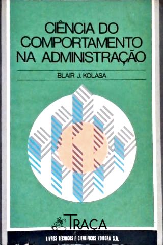 Ciência e Comportamento Na Administração