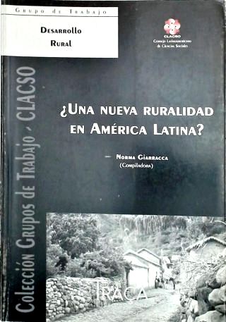 ¿una Nueva Ruralidad En América Latina?