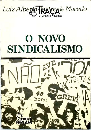 O Novo Sindicalismo