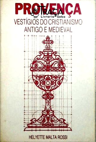 Provença- Vestígios Do Cristianismo Antigo E Medieval