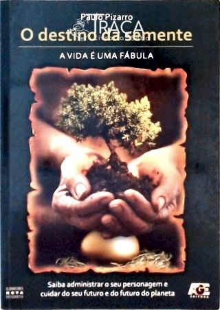 O Destino da Semente