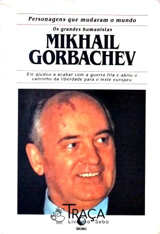 Mikhail Gorbachev
