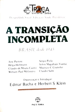 A Transição Incompleta - Vol. 2