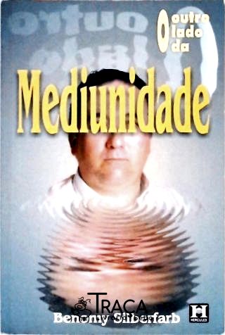 O Outro Lado da Mediunidade
