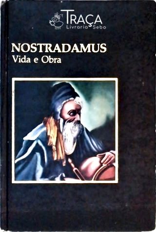 Nostradamus Vida e Obra