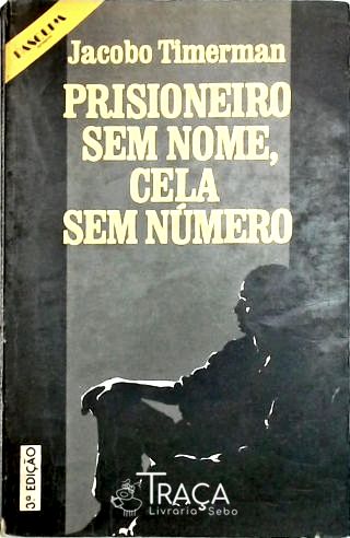 Prisioneiro Sem Nome Cela Sem Número