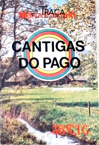 Cantigas do Pago - Autografado