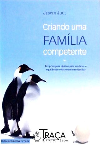 Criando Uma Família Competente