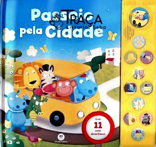 Passeio Pela Cidade - Inclui 11 Sons divertidos!