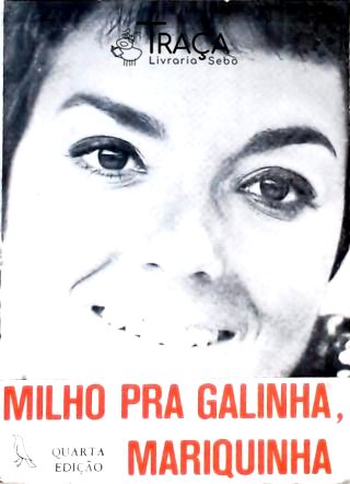 Milho pra Galinha Mariquinha