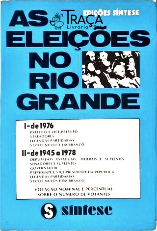 As Eleições No Rio Grande do Sul