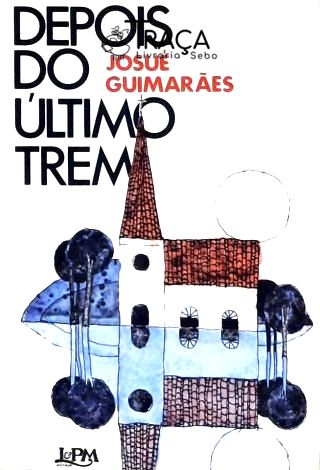 Depois do Ultimo Trem