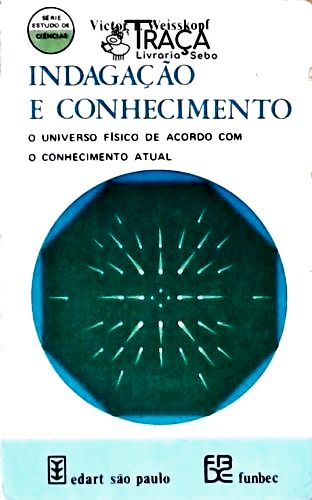 Indagação e Conhecimento