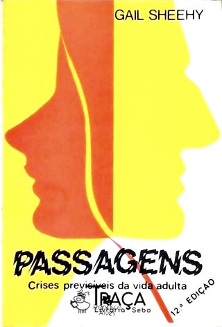Passagens - Crises Previsíveis Da Vida Adulta