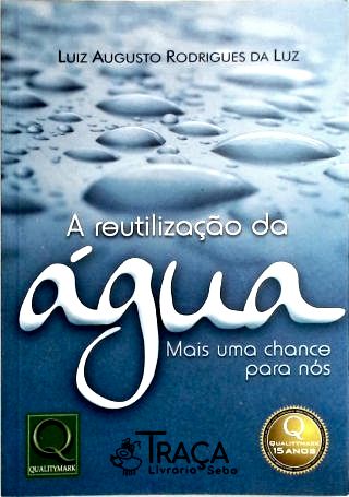 A Reutilização da Água