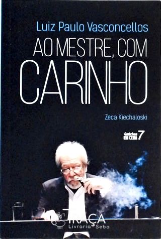 Luiz Paulo Vasconcellos - Ao Mestre Com Carinho