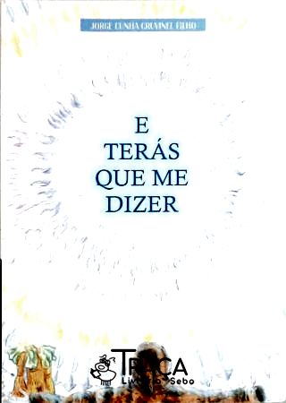 E terás que me dizer