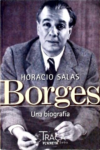 Borges - Una Biografia
