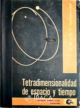 Tetradimensionalidad de espacio y tiempo