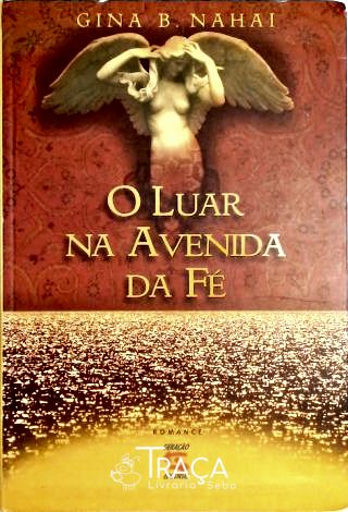 O Luar Na Avenida da Fé