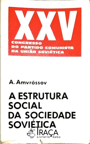 A estrutura social da sociedade sovietica