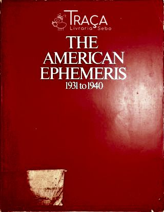 The American Ephemeris 1931 To 1940 - Vol. 3