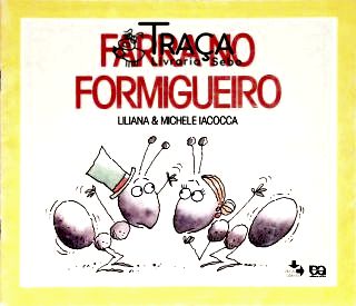 Farra No Formigueiro