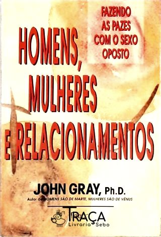 Homens, Mulheres e Relacionamentos