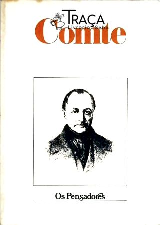 Os Pensadores - Comte