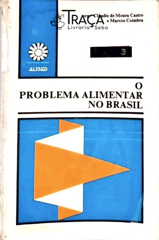 O Problema Alimentar No Brasil