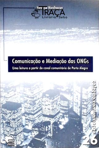 Comunicação e Mediação das Ongs