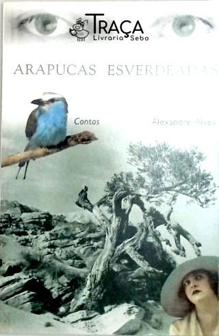 Arapucas Esverdeadas