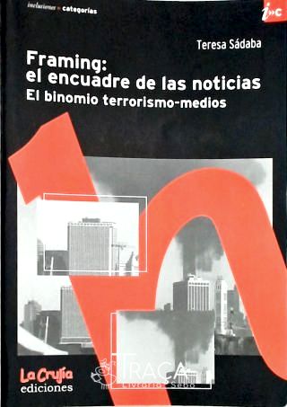 Framing - El Encuadre de Las Noticias
