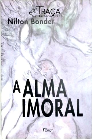 A Alma Imoral