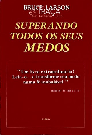 Superando Todos os Seus Medos