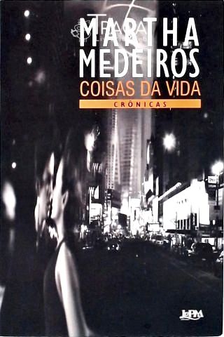 Coisas Da Vida - Crônicas