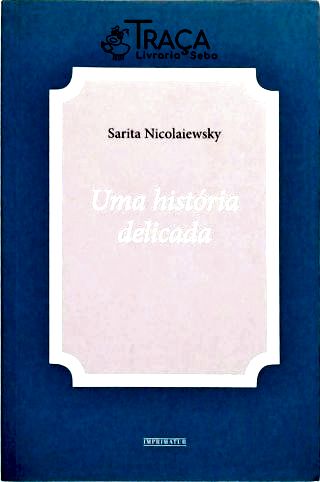 Uma história delicada