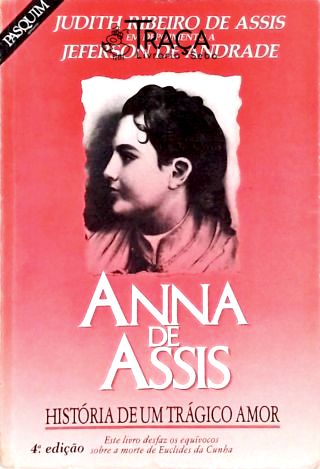 Anna de Assis - História de um Trágico Amor
