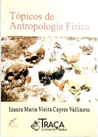 Topicos de Antropologia Fisica